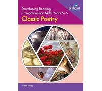 Developing Reading Comprehension Skills Year 5-6: Classic Poetry