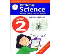 Developing Science: Year 2: Developing Scientific Skills and Knowledge