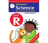 Developing Science: Year R: Developing Scientific Skills and Knowledge