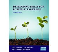 Developing Skills for Business Leadership by Watson, Gillian, Reissner, Stefanie (2014) Paperback