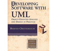 Developing Software with UML: Object-oriented analysis and design in practice (Object Technology Series)