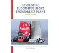 Developing Successful Sport Sponsorship Plans (Sport Management Library)