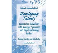 [(Developing Talents: Careers for Individuals with Asperger Syndrome and High-functioning Autism)] [Author: Temple Grandin] published on (November, 2008)