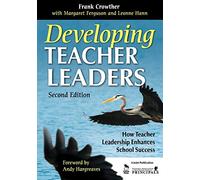 Developing Teacher Leaders: How Teacher Leadership Enhances School Success