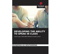Developing the Ability to Speak in Class: Field study at BOULARES Makhlouf middle school.