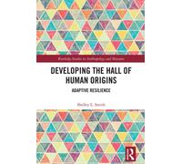 Developing the Hall of Human Origins : Adaptive Resilience