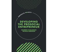 Developing the Prosocial Entrepreneur