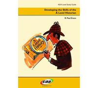 Developing the Skills of the A Level Historian