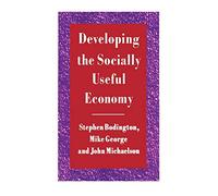 Developing the Socially Useful Economy