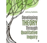 Developing Theory Through Qualitative Inquiry