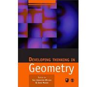 Developing Thinking in Geometry (Published in association with The Open University)
