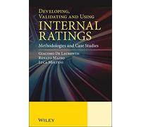 Developing, Validating and Using Internal Ratings: Methodologies and Case Studies