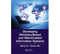 Developing Windows-Based and Web-Enabled Information Systems