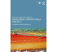 Developing Writing Skills for IELTS: A Research-Based Approach