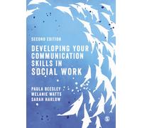 Developing Your Communication Skills in Social Work