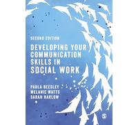 Developing Your Communication Skills in Social Work