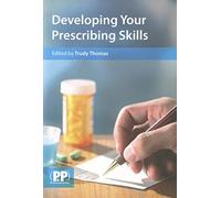 Developing Your Prescribing Skills