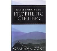 Developing Your Prophetic Gifting