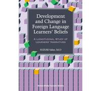 Development and Change in Foreign Language Learniers' Beliefs