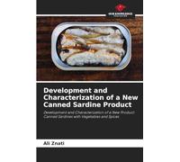 Development and Characterization of a New Canned Sardine Product: Development and Characterization of a New Product: Canned Sardines with Vegetables and Spices