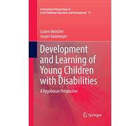 Development and Learning of Young Children with Disabilities – A Vygotskian Perspective