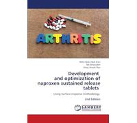 Development and optimization of naproxen sustained release tablets: Using Surface response methodology 2nd Edition