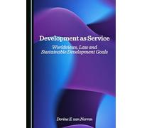 Development as Service: Worldviews, Law and Sustainable Development Goals