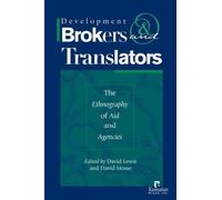 Development Brokers and Translators: The Ethnography of Aid and Agencies (2006-04-15)