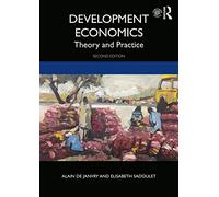 Development Economics: Theory and Practice (2nd edition)