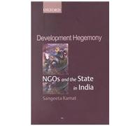 Development Hegemony: NGOs and the State in India