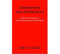 Development: How Did We Do It?