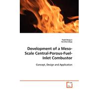 Development of a Meso-Scale Central-Porous-Fuel- Inlet Combustor: Concept, Design and Application