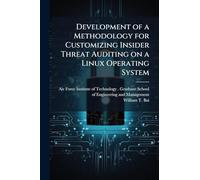 Development of a Methodology for Customizing Insider Threat Auditing on a Linux Operating System