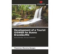 Development of a Tourist GISWEB for Bueno Brandão/MG: Bueno Brandão, the city of waterfalls