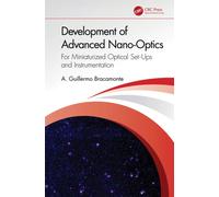 Development of Advanced Nano-Optics : For Miniaturized Optical Set-Ups and Instrumentation