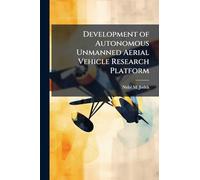 Development of Autonomous Unmanned Aerial Vehicle Research Platform