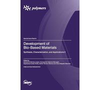 Development of Bio-Based Materials: Synthesis, Characterization, and Applications II