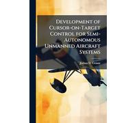 Development of Cursor-on-Target Control for Semi-Autonomous Unmanned Aircraft Systems