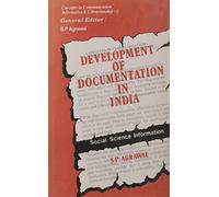 Development of Documentation in India- Social Science Information (Concepts in Communication, Informatics, and Librarianship)