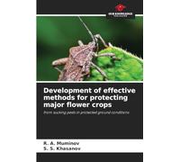 Development of effective methods for protecting major flower crops: from sucking pests in protected ground conditions