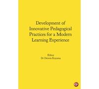 Development of Innovative Pedagogical Practices for a Modern Learning Experience
