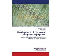 Development of Liposomal Drug Delivery System: Liposomal Drug Delivery System containing docetaxel for cancer treatment