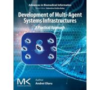 Development of Multi-Agent System Infrastructures : A Practical Approach