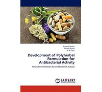 Development of Polyherbal Formulation for Antibacterial Activity: Natural Formulations for Antibacterial Activity