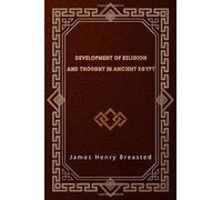 Development of Religion and Thought in Ancient Egypt