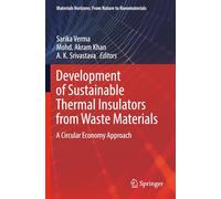 Development of Sustainable Thermal Insulators from Waste Materials: A Circular Economy Approach (Materials Horizons: From Nature to Nanomaterials)