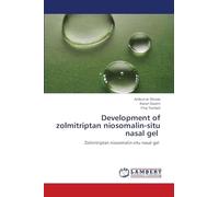 Development of zolmitriptan niosomalin-situ nasal gel: Zolmitriptan niosomalin-situ nasal gel
