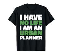 Development Planner City - Land Use Urban Planner T-Shirt