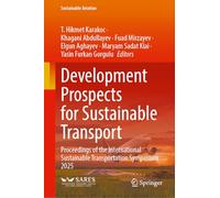 Development Prospects for Sustainable Transport: Proceedings of the International Sustainable Transportation Symposium 2025 (Sustainable Aviation)