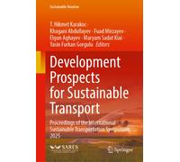 Development Prospects for Sustainable Transport : Proceedings of the International Sustainable Transportation Symposium 2025